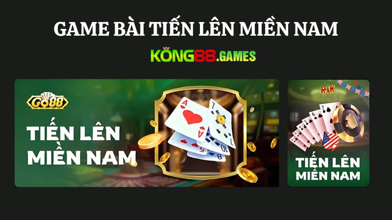 KONG88 Game bài đổi thưởng tiến lên miền Nam 