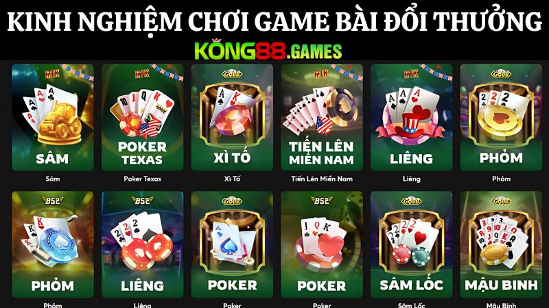 Kinh nghiệm chơi KONG88 Game bài đổi thưởng