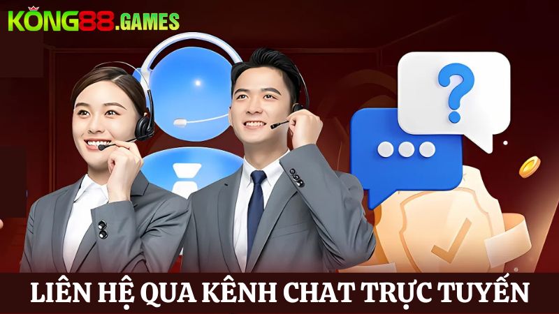 KONG88 liên hệ kênh chat trực tuyến