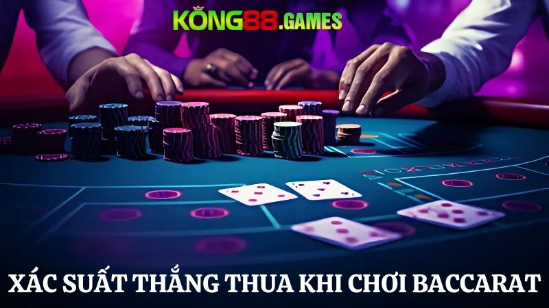 xác suất trong Baccarat online KONG88