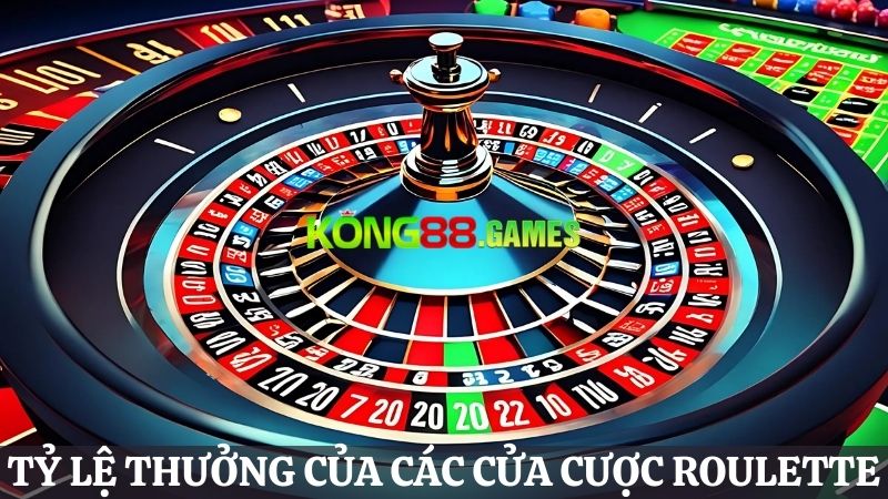 tỷ lệ thưởng Roulette online KONG88