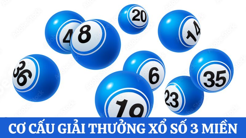 Cơ cấu giải thưởng xổ số 3 miền KONG88 